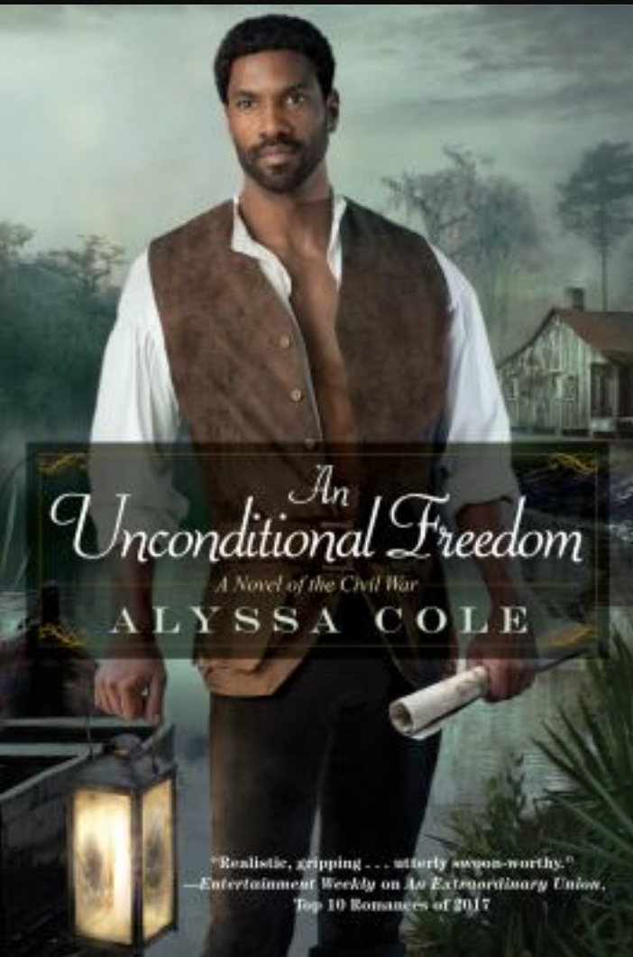 11)  <i>An Unconditional Freedom,</i> by Alyssa Cole