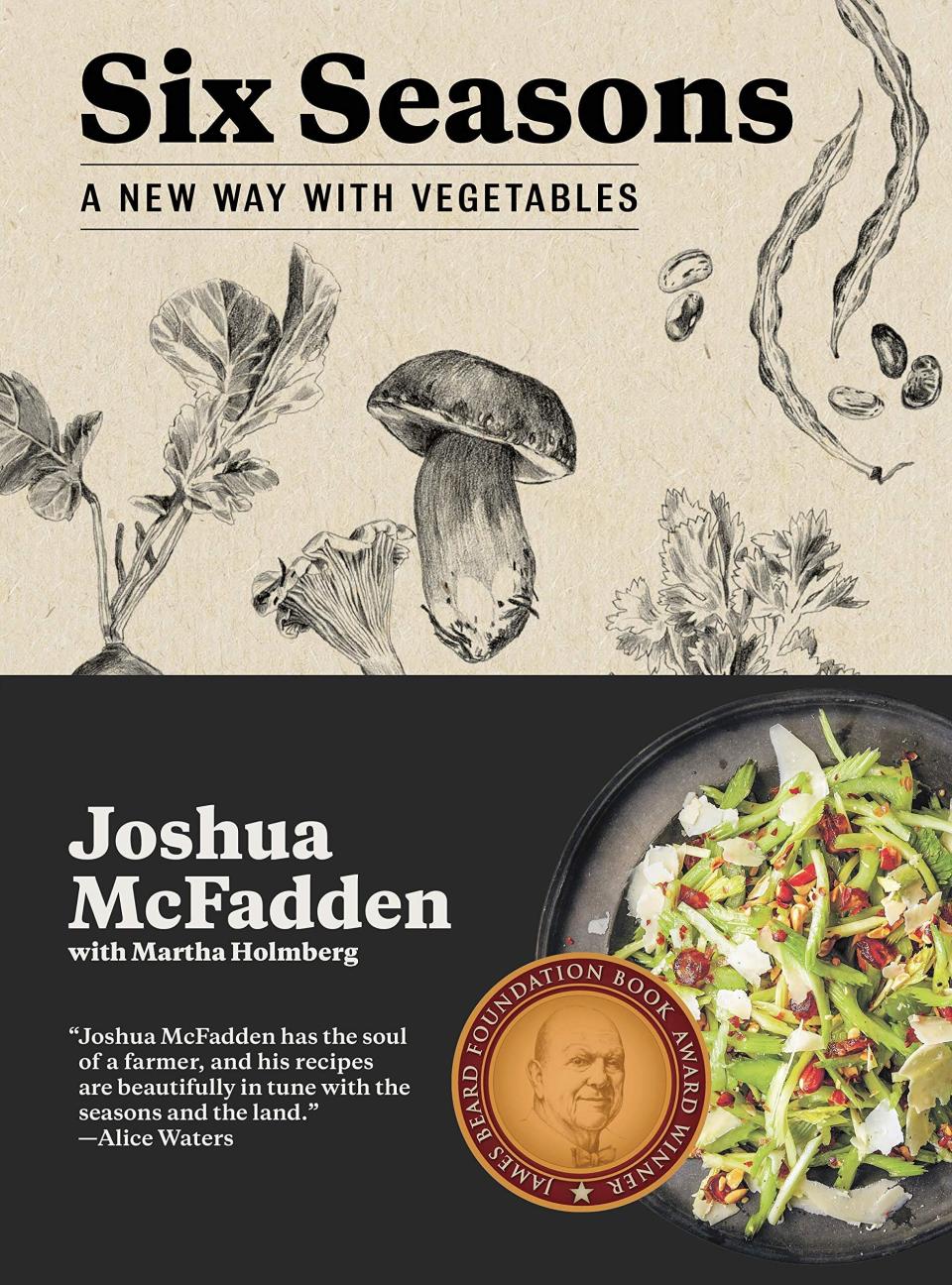Forte also says Joshua McFadden&rsquo;s<a href="https://www.amazon.com/Six-Seasons-New-Way-Vegetables/dp/1579656315/ref=sr_1_1?keywords=Six+Seasons%3A+A+New+Way+with+Vegetables&amp;qid=1574961812&amp;sr=8-1"> &ldquo;Six Seasons: A New Way with Vegetables,"</a> a James Beard Award-winning book, is one of few collections she truly can&rsquo;t live without. &ldquo;I read this cookbook cover to cover,&rdquo; Forte told HuffPost<i>.</i> &ldquo;I have so many books, many that I spend some time with then hand off to friends, but I will always keep this book. It is smart and casual, and I love it.&rdquo; &lt;br&gt;&lt;br&gt;<strong>Buy </strong><a href="https://www.amazon.com/Six-Seasons-New-Way-Vegetables/dp/1579656315/ref=sr_1_1?keywords=Six+Seasons%3A+A+New+Way+with+Vegetables&amp;qid=1574961812&amp;sr=8-1"><strong>"Six Seasons: A New Way with Vegetables"﻿</strong></a><strong> from Amazon.</strong>
