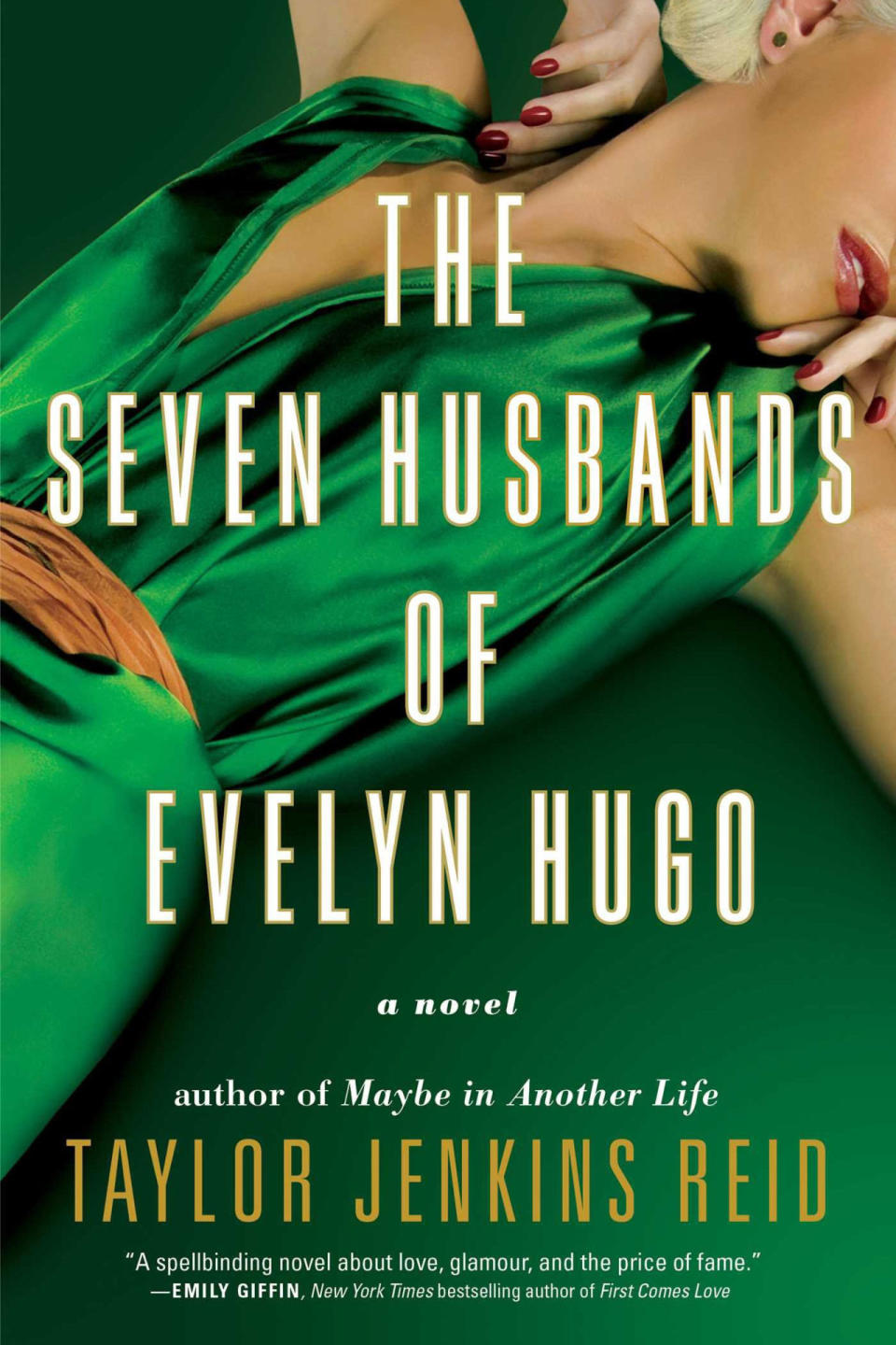 The Seven Husbands of Evelyn Hugo , Taylor Jenkins Reid