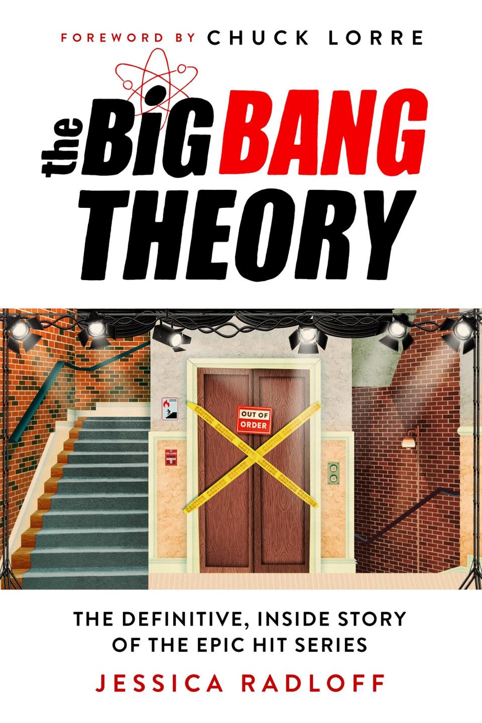 The Big Bang Theory: The Definitive, Inside Story of the Epic Hit Series