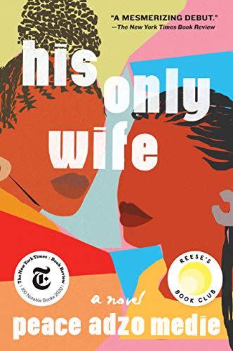 <em>His Only Wife</em>, by Peace Adzo Medie