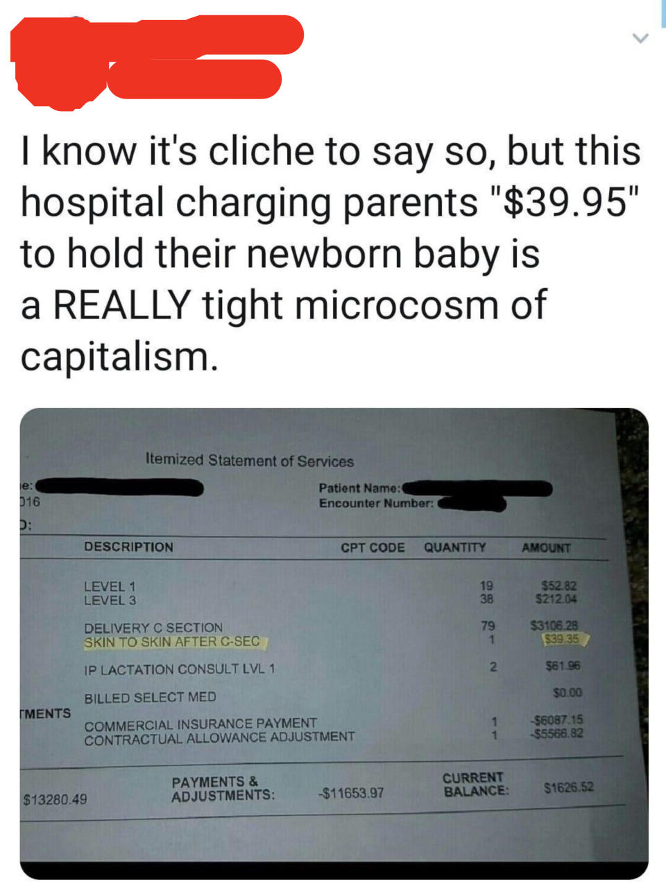 Tweet: "I know it's cliche to say so, but this hospital charging patients $39.95 to hold their newborn baby is a REALLY tight microcosm of capitalism" with a bill with a $39.35 charge for "Skin to skin after C-section"