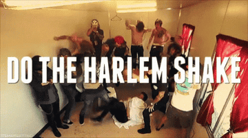 "Do the Harlem shake"