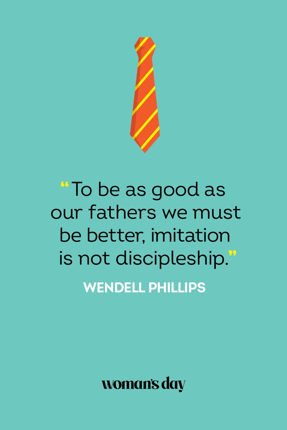 fathers day quotes wendell phillips