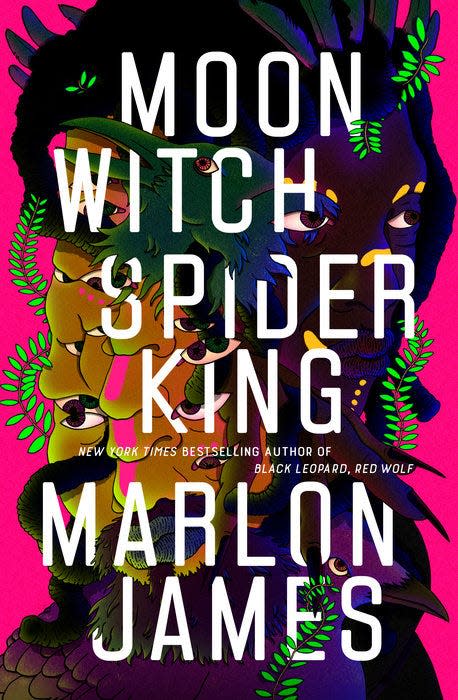 “Moon Witch, Spider King,” by Marlon James.