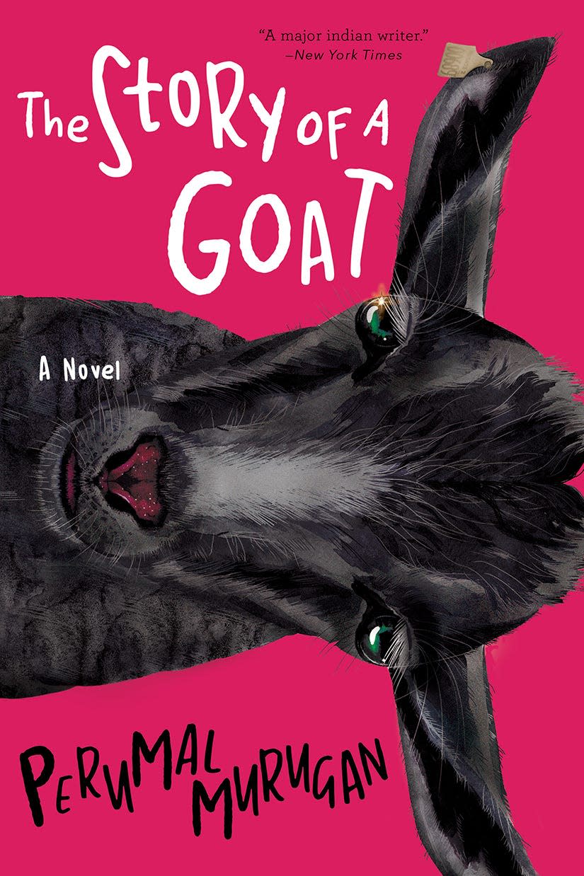 “The Story of a Goat,” by Perumal Murugan.