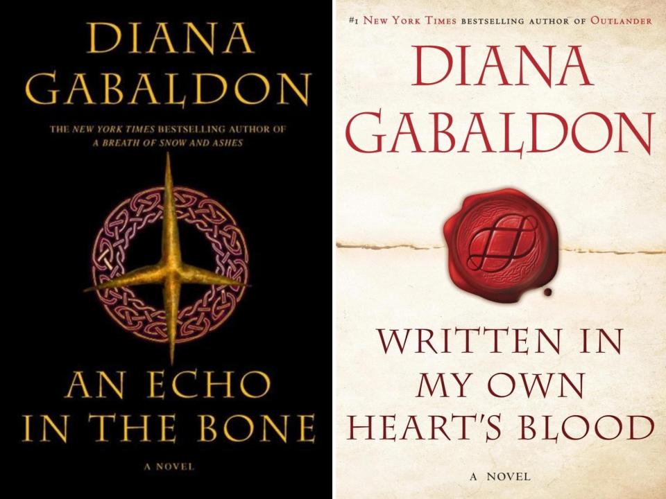 The seventh and eighth books in the "Outlander" series, "An Echo in the Bone" and "Written in My Own Heart's Blood."