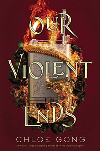 12) 'Our Violent Ends' by Chloe Gong