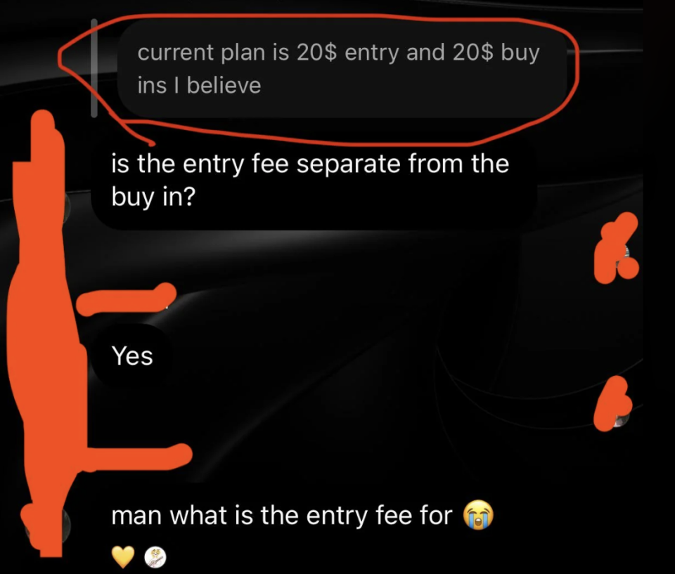 Text conversation about a $20 entry fee and separate $20 buy-in for an event, with a humorous question about the entry fee's purpose