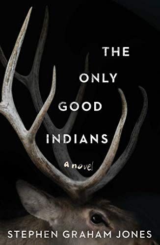 17) The Only Good Indians