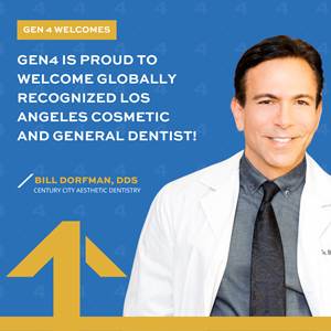 Gen4 Is Proud To Welcome Globally Recognized Los Angeles Cosmetic and General Dentist!