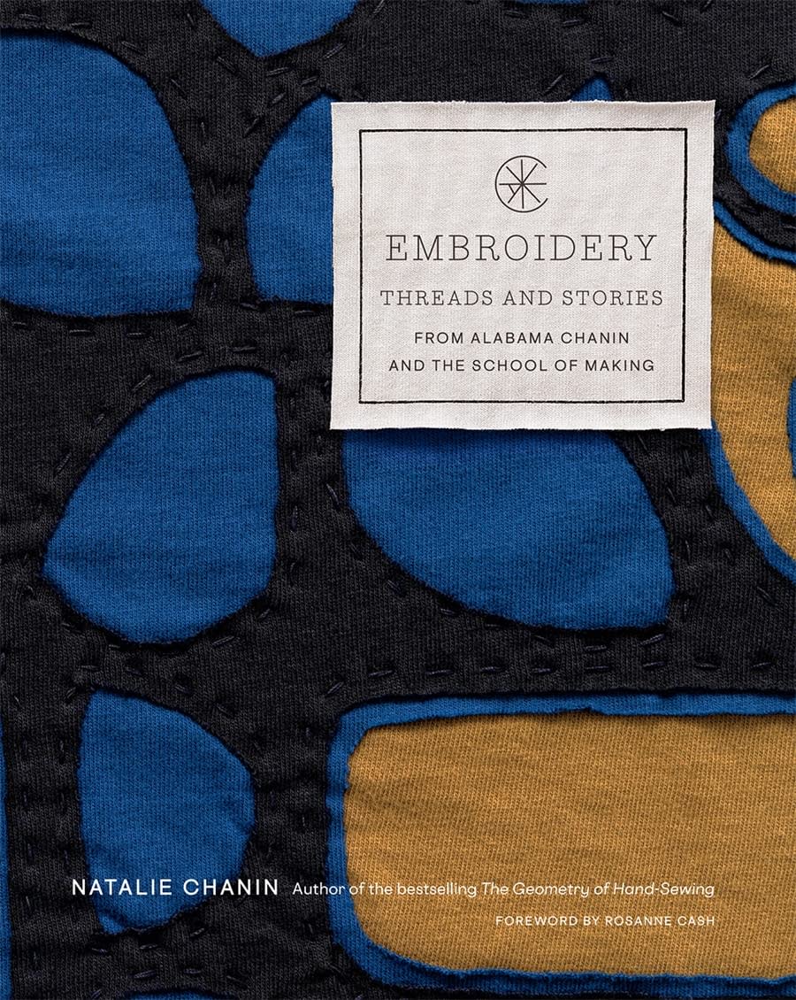 The cover of Natalie Chanin's new book, "Embroidery: Threads and Stories from Alabama Chanin and the School of Making" (Abrams, 2022).
