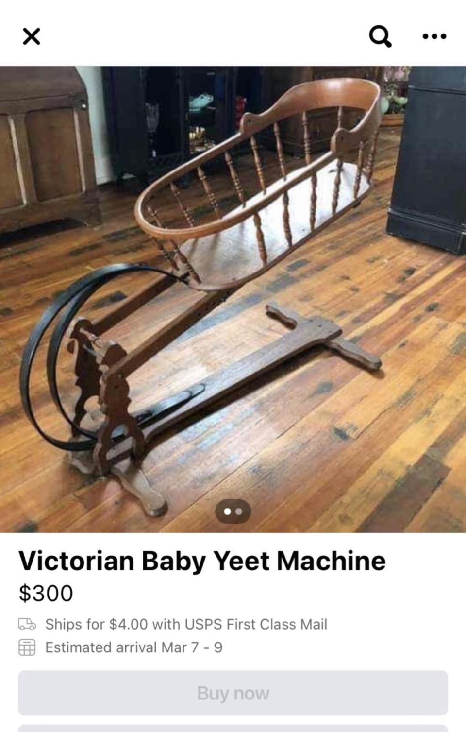 Antique rocking baby cradle for sale, labeled as "Victorian Baby Yeet Machine." Price listed at $300
