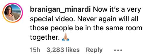 The image displays a social media comment by the user "branigan_minardi" reflecting on the uniqueness of a video with people who will never be together again