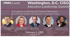 HMG Strategy’s Research Services and CIO and CISO Summit Series will explore what the future of leadership will look like, along with the future of innovation and the future organization, beginning with its 2021 HMG Live! Washington, D.C. CISO Executive Leadership Summit.