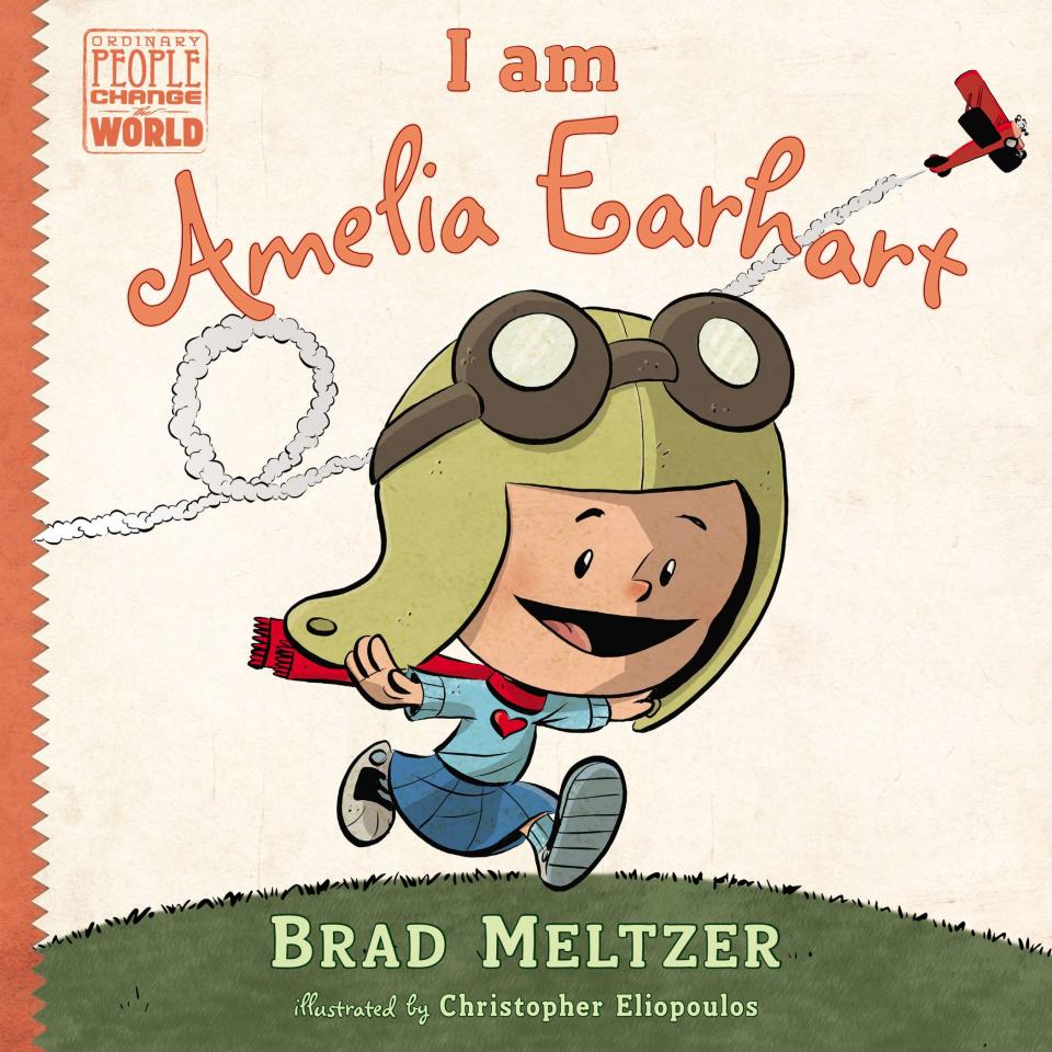 This book cover image released by Dial Press shows "I am Amelia Earhart," by Brad Meltzer. Novelist and comics writer Brad Meltzer is no stranger to heroes, but his latest work focuses on real-world ones with the goal of teaching young readers how to learn from and maybe emulate the likes of Rosa Parks, Amelia Earhart and Abraham Lincoln. (AP Photo/Dial Press)