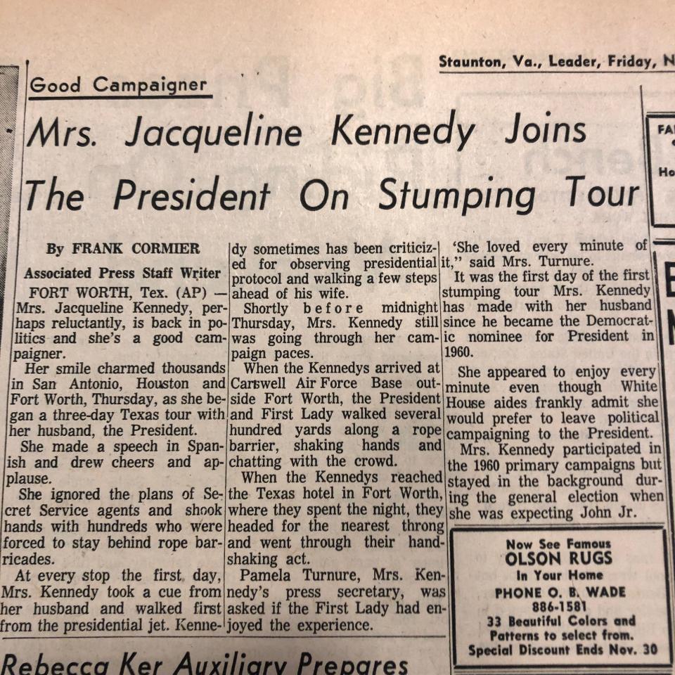 "Good campaigner": A light story about First Lady Jackie Kennedy joining her husband on the Texas trip appeared in the same issue of The Staunton News Leader reporting his assassination, on Nov. 22, 1963.