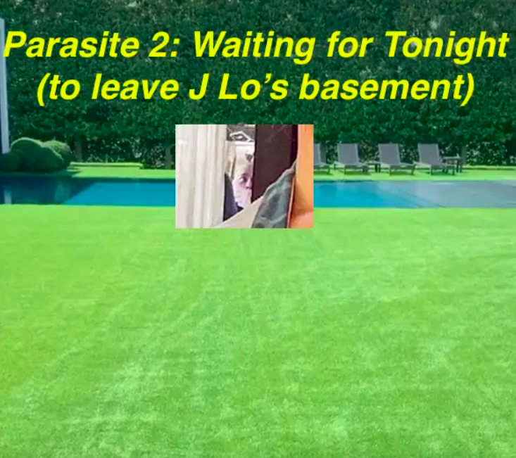 closeup of the man seemingly hiding interlayed on the photo of j.lo's backyard with the text, Parasite 2: waiting for tonight to leave j.lo's basement