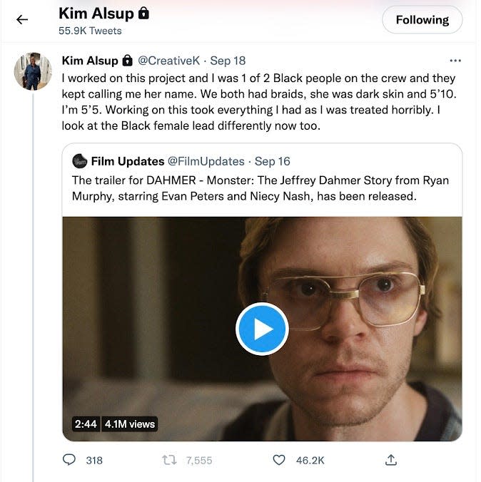 Kim Alsup's tweet about working on Netflix's 'Dahmer series as a COVID coordinator: I worked on this project and I was 1 of 2 black people on the crew and they kept calling me her name