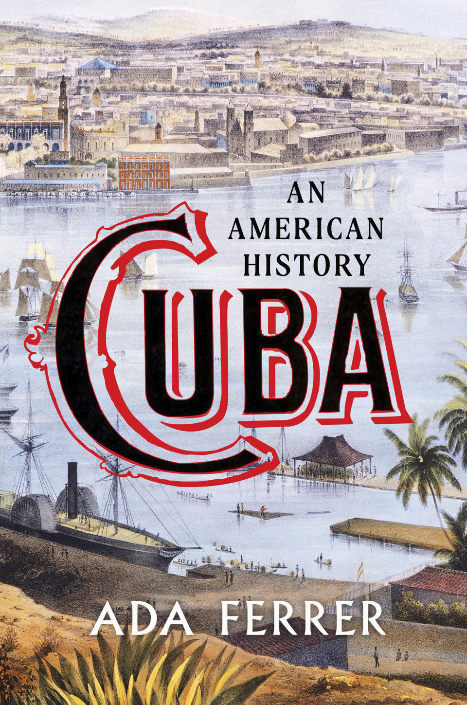 En esta imagen proporcionada por Scribner la portada de "Cuba: An American History" de Ada Ferrer, ganadora del Premio Pulitzer de Historia. (Scribner via AP)