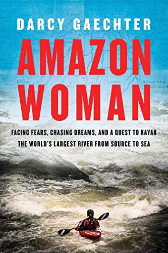 "Amazon Woman," by Darcy Gaechter (Amazon / Amazon)