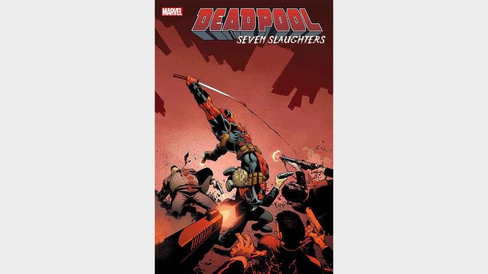 DEADPOOL: SEVEN SLAUGHTERS #1