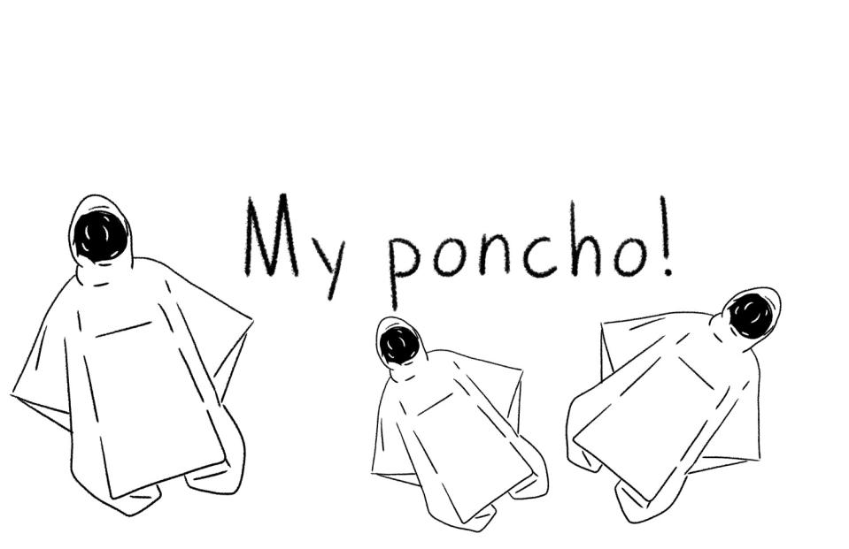 The words "my poncho," accompanied by an illustration of one.