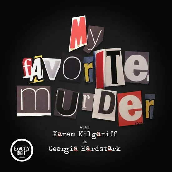 13) My Favorite Murder