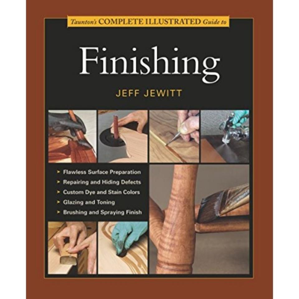 The Best Gifts for Woodworkers Option: Taunton’s Complete Illustrated Guide to Finishing