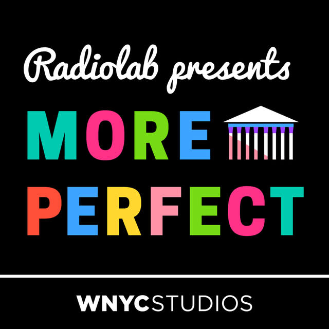 3) Radiolab Presents: More Perfect