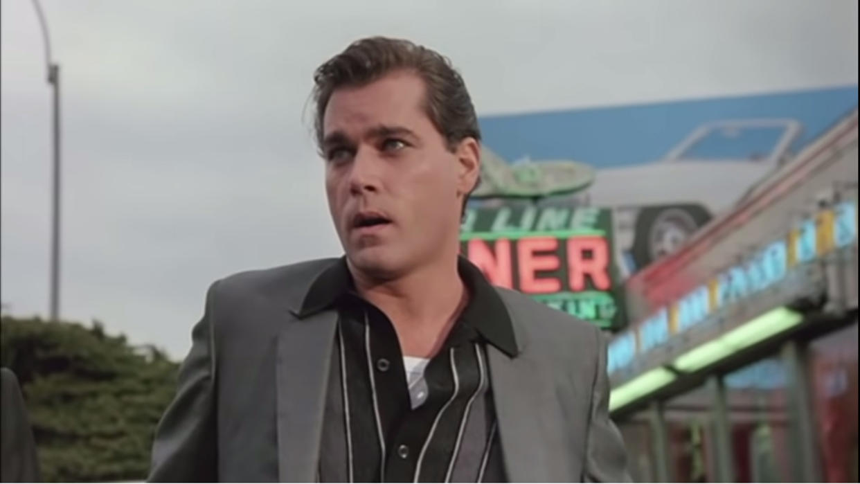  Ray Liotta in Goodfellas. 