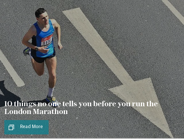 10 things no one tells you before you run the London Marathon
