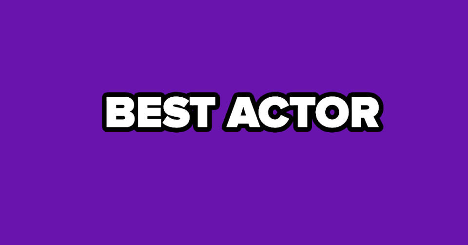 "BEST ACTOR" text