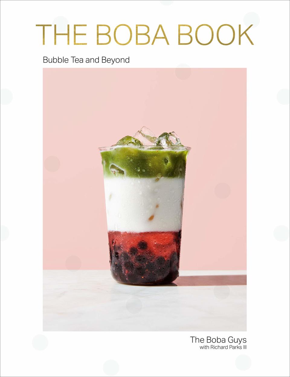 The Boba Book: Bubble Tea and Beyond by Andrew Chau and Bin Chen, about $27 from Amazon. Photo: Amazon.
