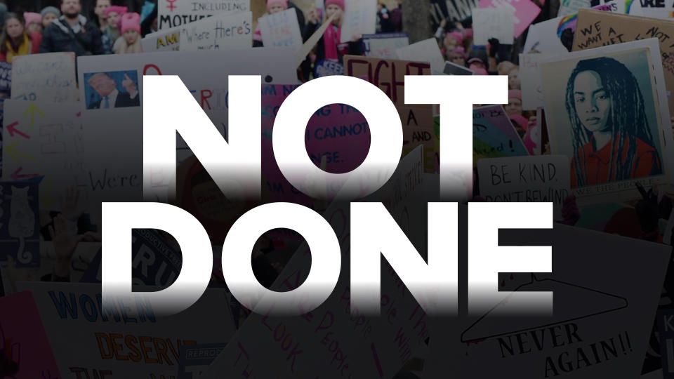 Set to premiere in June on PBS is Not Done, about all that's happened in the Women's Movement since 2013 — and all that's still to be done. 