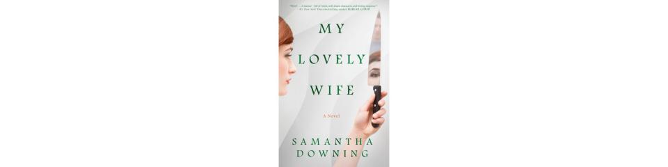 My Lovely Wife , by Samantha Downing