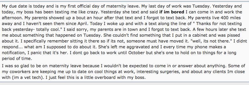 A woman has posted to Reddit to vent about her boss contacting her while she's on maternity leave. Photo: Reddit