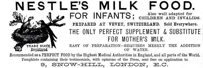 An 1885 ad for Nestle's Baby Milk touts it as a 