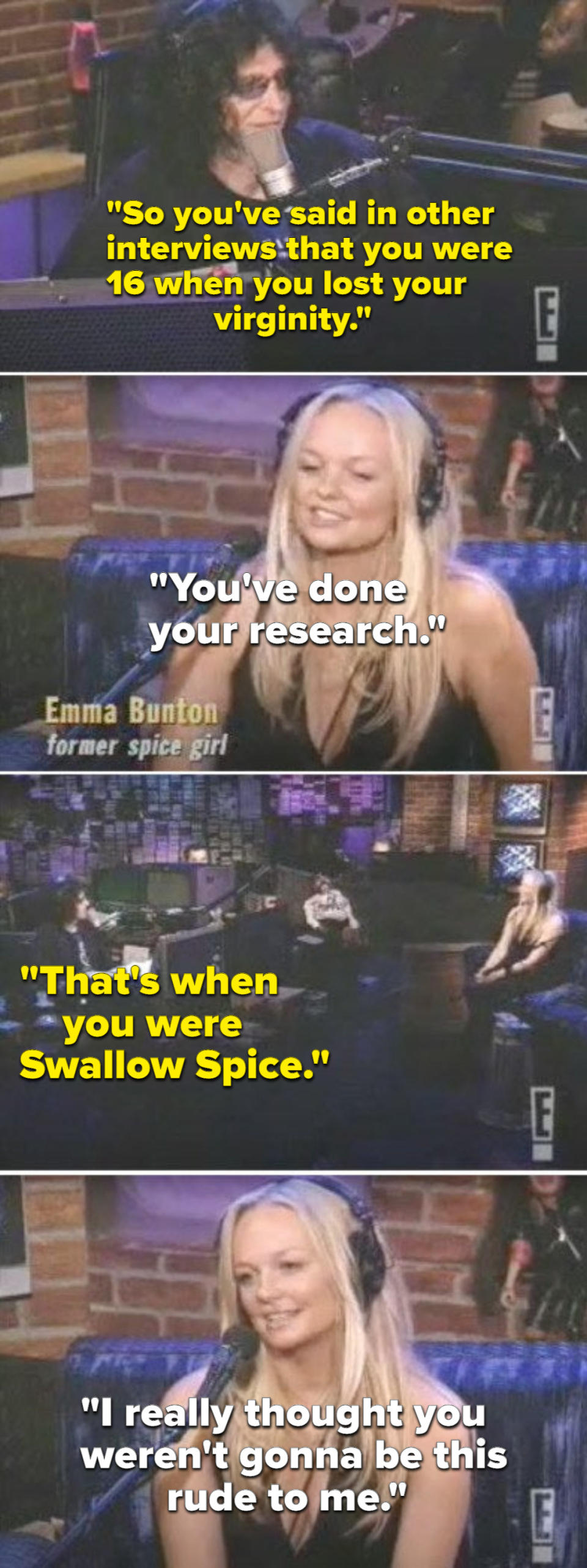 Howard Stern saying that Emma lost her virginity when she was "Swallow Spice"