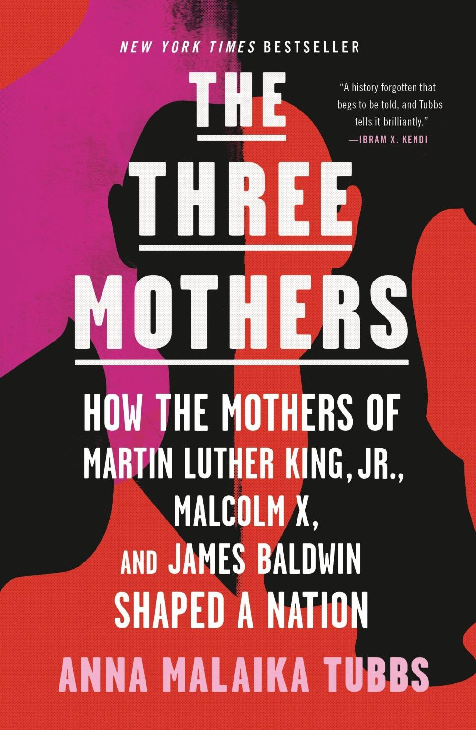 9) <i>The Three Mothers</i>, by Anna Malaika Tubbs