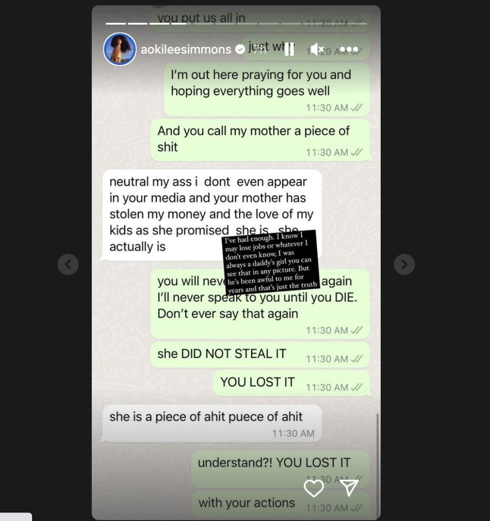 a text conversation between russell simmons and his daughter aoki, posted to aoki's instagram story. the conversation follows russell accusing aoki's mother of stealing his money, which aoki responds to by telling him to never say it again. an on-screen caption says "i've had enough. i know i may lose jobs or whatever I don't even know. I was always a daddy's girl you can see that in any picture. But he's been awful to me for years and that's just the truth"
