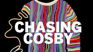 Chasing Cosby