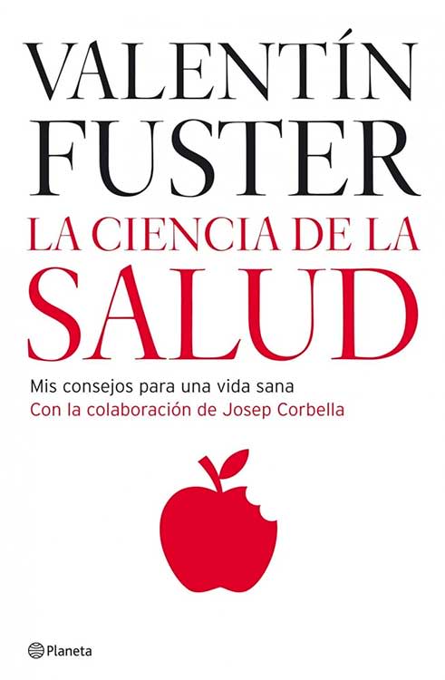 portada_la-ciencia-de-la-salud_dr-valentin-fuster