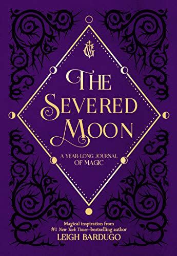 10) <i>The Severed Moon: A Year-Long Journal of Magic</i>