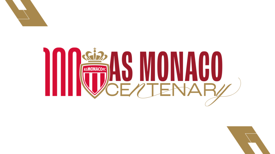 AS Monaco celebrates its centenary this season!