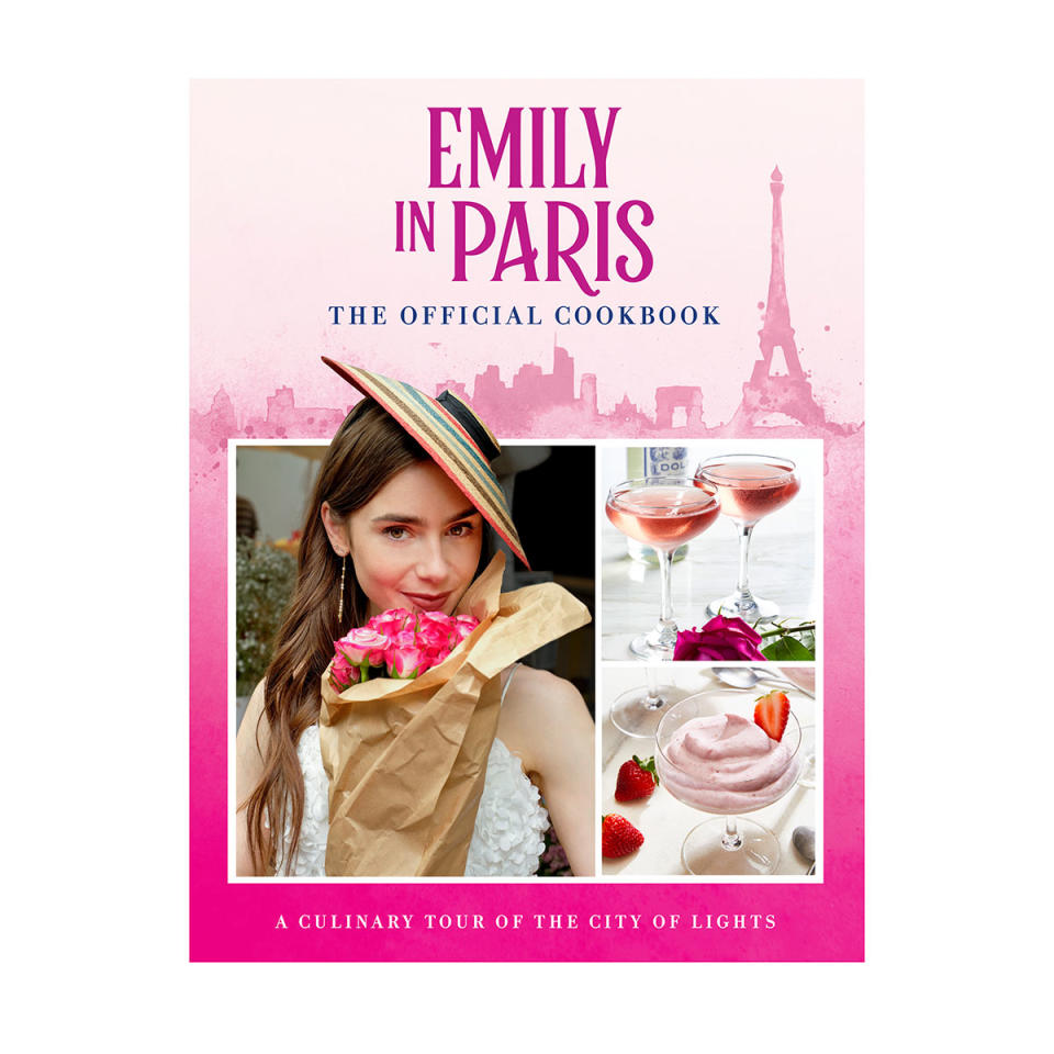 Emily in Paris: The Official Cookbook, published by Weldon Owen