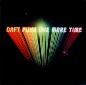 2) "One More Time” by Daft Punk