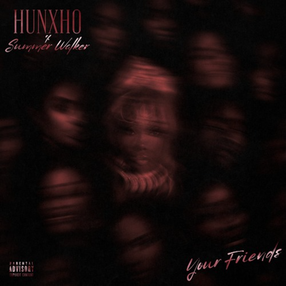 Hunxho & Summer Walker “Your Friends” cover art
