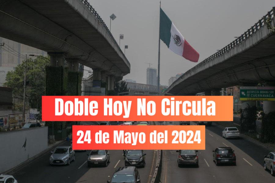 Doble Hoy No Circula para el 18 de Mayo del 2024