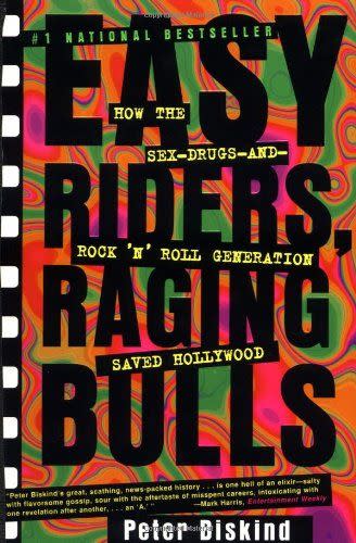 85) <em>Easy Riders, Raging Bulls</em>, by Peter Biskind